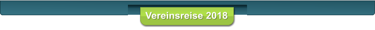 Vereinsreise 2018