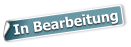 In Bearbeitung