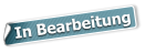 In Bearbeitung